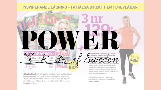 POWER of Sweden + Tidningen Hälsa